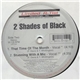 2 Shades Of Black - Pick A Rhyme